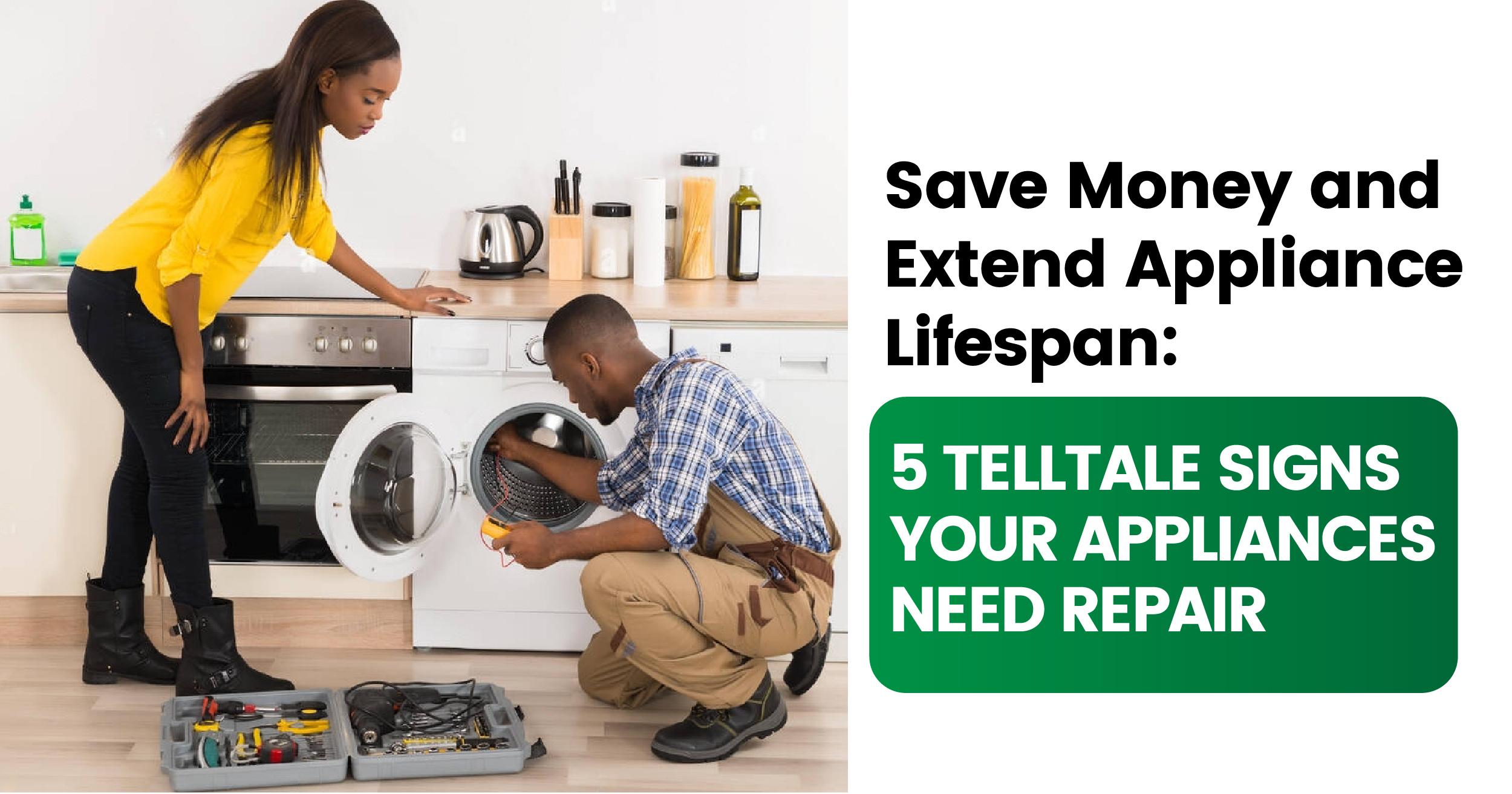 Appliances need repair